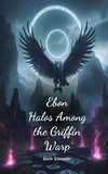 Ebon Halos Among the Griffin Warp