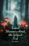 Xenial Shimmers Amid the Wizard Turf