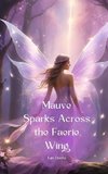 Mauve Sparks Across the Faerie Wing