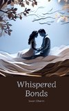 Whispered Bonds