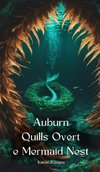 Auburn Quills Over the Mermaid Nest