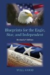 Blueprints for the Eagle, Star, and Independent