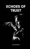 Echoes of Trust