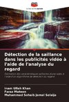 Détection de la saillance dans les publicités vidéo à l'aide de l'analyse du regard