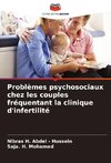 Problèmes psychosociaux chez les couples fréquentant la clinique d'infertilité