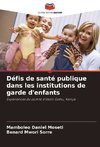 Défis de santé publique dans les institutions de garde d'enfants