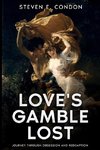 Love's Gamble Lost