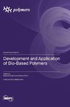 Development and Application of Bio-Based Polymers