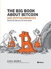 The Big Book about Bitcoin and Cryptocurrencies