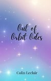 Out of Orbit Odes