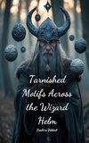 Tarnished Motifs Across the Wizard Helm