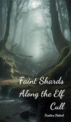 Faint Shards Along the Elf Cull