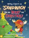 Why Can't a Sandwich Be as Merry as Christmas?