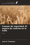 Campos de seguridad: El seguro de cosecha en la India