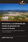 Percezione e accettabilità del rischio di alluvione nel centro di Ricatla