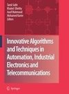 Innovative Algorithms and Techniques in Automation, Industrial Electronics and Telecommunications