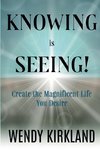 Knowing is Seeing!