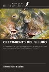 CRECIMIENTO DEL SILURO