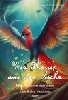 Wie Phönix aus der Asche - Geschichten aus dem Land der Fantasie