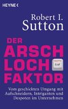 Der Arschloch-Faktor