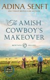 The Amish Cowboy's Makeover (Large Print Hardcover)