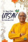 Utsav - The celebration of life