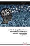 Análisis de Riesgo Sistémico del Sistema Financiero Nacional Mediante Vectores Auto Regresivos