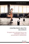 CONSTRUYENDO ADULTOS SALUDABLES