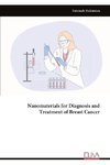 Nanomaterials for Diagnosis and Treatment of Breast Cancer