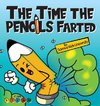 The Time the Pencils Farted