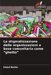 La stigmatizzazione delle organizzazioni a base comunitaria come 