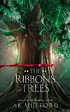 The Ribbons in the Trees