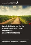 Los inhibidores de la fosfolipasa A2 como moléculas antiinflamatorias