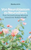 Von Neuroblastom zu Neurodivers