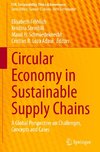 Circular Economy in Sustainable Supply Chains