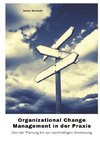 Organizational Change Management in der Praxis