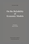 On the Reliability of Economic Models