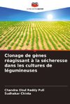 Clonage de gènes réagissant à la sécheresse dans les cultures de légumineuses