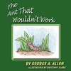 The Ant That Wouldn't Work