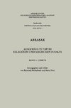 Abrasax: Ausgewählte Papyri Religiösen und Magischen Inhalts