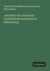 Jahreshefte des Vereins für vaterländische Naturkunde in Württemberg