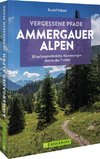 Vergessene Pfade Ammergauer Alpen