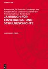 Jahrbuch für Erziehungs- und Schulgeschichte, Jahrgang 2, Jahrbuch für Erziehungs- und Schulgeschichte (1962)