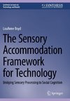 The Sensory Accommodation Framework for Technology