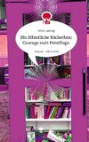 Die öffentliche Bücherbox: Courage statt Persiflage.. Life is a Story - story.one