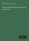 Kurzer Abriss der Materia medica: Ein Repetitorium