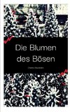 Die Blumen des Bösen