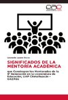 SIGNIFICADOS DE LA MENTORÍA ACADÉMICA