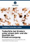 Todesfälle bei Kindern unter einem Jahr und die Qualität der Primärversorgung