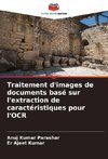 Traitement d'images de documents basé sur l'extraction de caractéristiques pour l'OCR